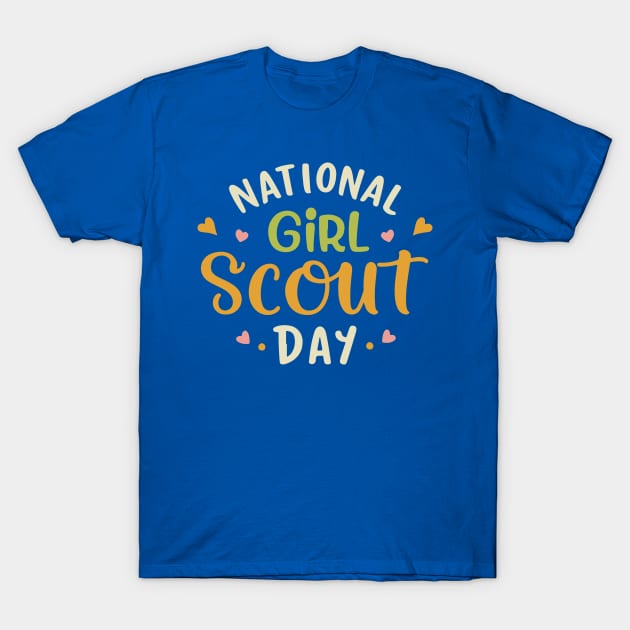 National Girl Scout Day – March T-Shirt by irfankokabi